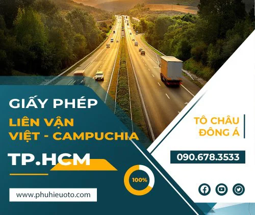 Làm giấy phép liên vận Việt Nam Campuchia tại Hồ Chí minh