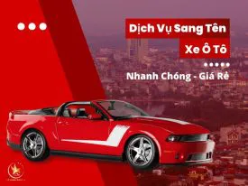 DỊCH VỤ SANG TÊN  XE Ô TÔ TẠI HÀ NỘI